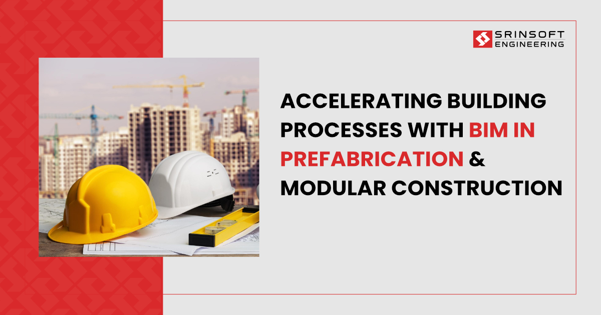 BIM in Prefabrication & Modular Construction