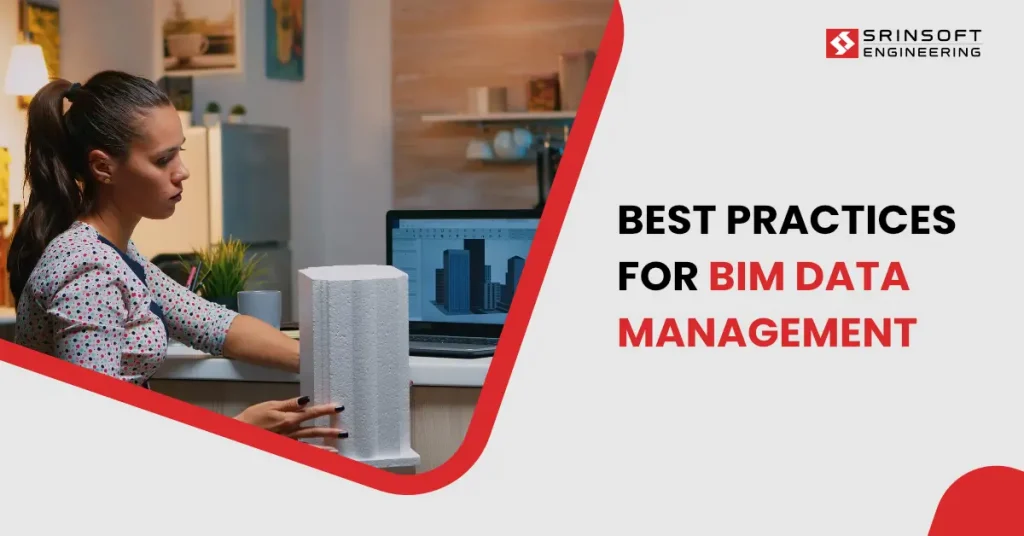 Best Practices for BIM Data Management