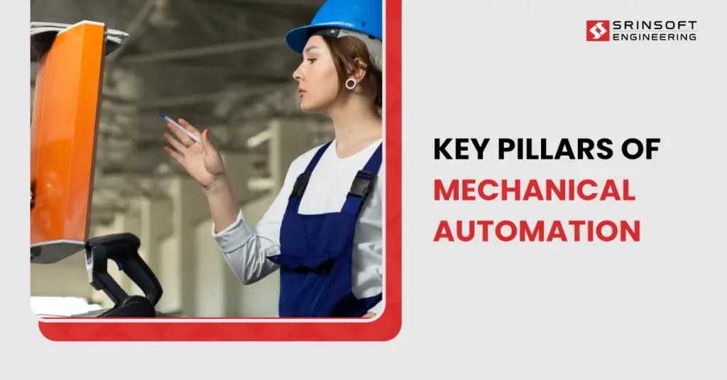 Key Pillars of Mechanical Automation