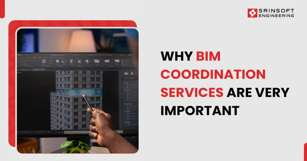 Why BIM Coordination Services Are Important